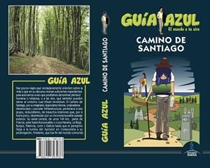 CAMINO DE SANTIAGO(GUIA AZUL.EDICIÓN 2019) | 9788417823238 | GARCÍA,JESÚS/GONZÁLEZ,IGNACIO | Llibreria Geli - Llibreria Online de Girona - Comprar llibres en català i castellà