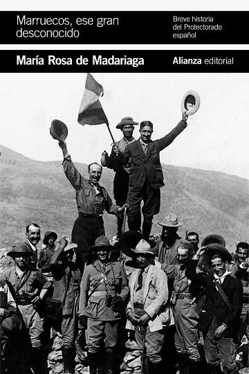 MARRUECOS,ESE GRAN DESCONOCIDO.BREVE HISTORIA DEL PROTECTORADO ESPAÑOL | 9788491815020 | DE MADARIAGA,MARÍA ROSA | Libreria Geli - Librería Online de Girona - Comprar libros en catalán y castellano