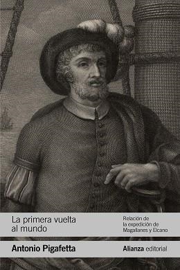 LA PRIMERA VUELTA AL MUNDO.RELACIÓN DE LA EXPEDICIÓN DE MAGALLANES Y ELCANO | 9788491814993 | PIGAFETTA,ANTONIO | Libreria Geli - Librería Online de Girona - Comprar libros en catalán y castellano