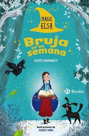 MAGIC ELSA:BRUJA POR UNA SEMANA | 9788469626474 | UMANSKY,KAYE | Libreria Geli - Librería Online de Girona - Comprar libros en catalán y castellano