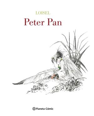 PETER PAN DE LOISEL (EDICIÓN DE LUJO BLANCO Y NEGRO) | 9788491730026 | LOISEL,REGIS | Libreria Geli - Librería Online de Girona - Comprar libros en catalán y castellano