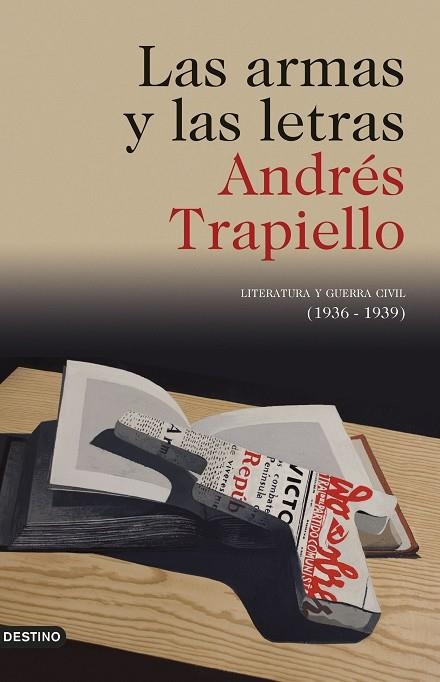 LAS ARMAS Y LAS LETRAS.LITERATURA Y GUERRA CIVIL(1936-1939) | 9788423355532 | TRAPIELLO,ANDRÉS | Libreria Geli - Librería Online de Girona - Comprar libros en catalán y castellano
