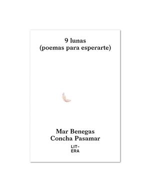 9 LUNAS.POEMAS PARA ESPERARTE | 9788494843976 | BENEGAS,MAR | Llibreria Geli - Llibreria Online de Girona - Comprar llibres en català i castellà
