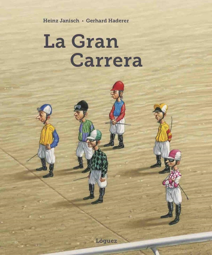 LA GRAN CARRERA | 9788494925771 | JANISCH,HEINZ | Libreria Geli - Librería Online de Girona - Comprar libros en catalán y castellano