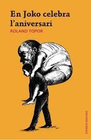 EN JOKO CELEBRA L'ANIVERSARI | 9788494953309 | TOPOR,ROLAND | Libreria Geli - Librería Online de Girona - Comprar libros en catalán y castellano