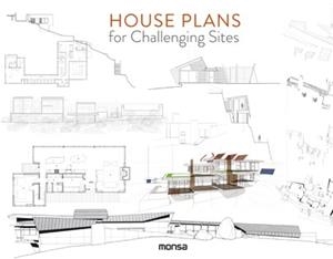 HOUSE PLANS FOR CHALLENGING SITES | 9788417557027 | Llibreria Geli - Llibreria Online de Girona - Comprar llibres en català i castellà