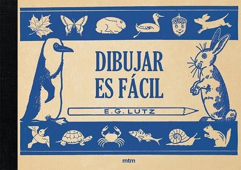 DIBUJAR ES FÁCIL | 9788417165314 | EDWIN LUTZ,GEORGE | Libreria Geli - Librería Online de Girona - Comprar libros en catalán y castellano