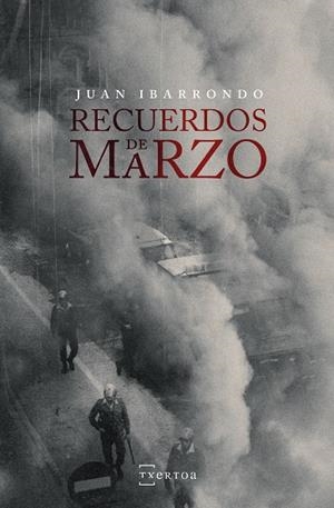 RECUERDOS DE MARZO | 9788471486288 | IBARRONDO,JUAN | Llibreria Geli - Llibreria Online de Girona - Comprar llibres en català i castellà