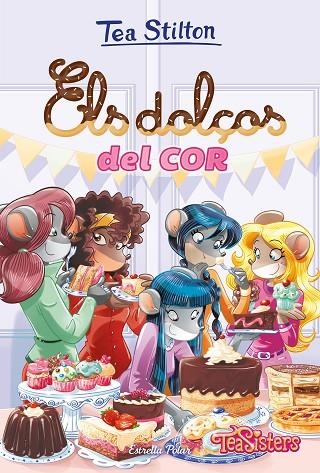 ELS DOLÇOS DEL COR | 9788491377689 | STILTON,TEA | Llibreria Geli - Llibreria Online de Girona - Comprar llibres en català i castellà
