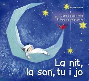LA NIT,LA SON,TU I JO | 9788491452638 | SALA I VILA,CARLES | Libreria Geli - Librería Online de Girona - Comprar libros en catalán y castellano