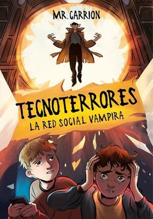 LA RED SOCIAL VAMPIRA (TECNOTERRORES 2) | 9788417424541 | MR.CARRION | Libreria Geli - Librería Online de Girona - Comprar libros en catalán y castellano