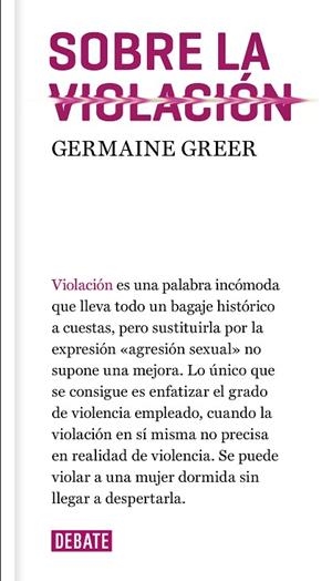 SOBRE LA VIOLACIÓN | 9788417636036 | GREER,GERMAINE | Libreria Geli - Librería Online de Girona - Comprar libros en catalán y castellano