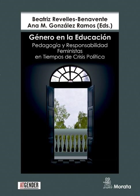 GÉNERO EN LA EDUCACIÓN.PEDAGOGÍA Y RESPONSABILIDAD FEMINISTAS EN TIEMPOS DE CRISIS POLÍTICA | 9788471129338 | A.A.D.D. | Libreria Geli - Librería Online de Girona - Comprar libros en catalán y castellano