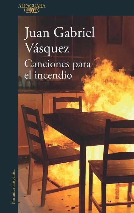 CANCIONES PARA EL INCENDIO | 9788420432441 | VÁSQUEZ,JUAN GABRIEL | Libreria Geli - Librería Online de Girona - Comprar libros en catalán y castellano