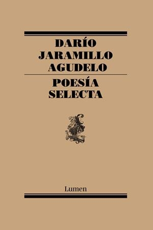 POESÍA SELECTA | 9788426406835 | JARAMILLO AGUDELO,DARÍO | Llibreria Geli - Llibreria Online de Girona - Comprar llibres en català i castellà