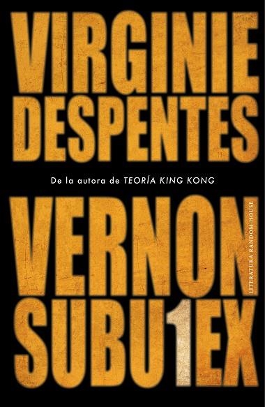 VERNON SUBUTEX-1 | 9788439736165 | DESPENTES,VIRGINIE | Llibreria Geli - Llibreria Online de Girona - Comprar llibres en català i castellà