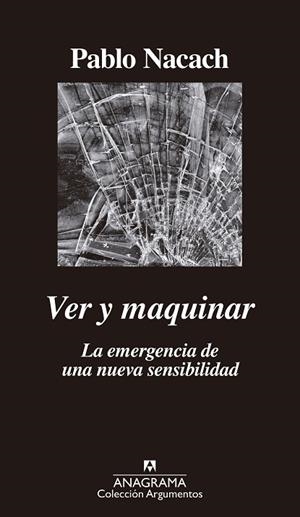 VER Y MAQUINAR.LA MERGENCIA DE UNA NUEVA SENSIBILIDAD | 9788433964359 | NACACH,PABLO | Libreria Geli - Librería Online de Girona - Comprar libros en catalán y castellano
