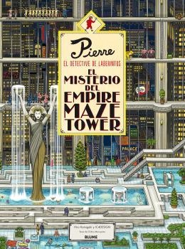 PIERRE EL DETECTIVE.EL MISTERIO DEL EMPIRE MAZE TOWER | 9788416965526 | KAMIGAKI, HIRO/IC4DESIGN | Libreria Geli - Librería Online de Girona - Comprar libros en catalán y castellano