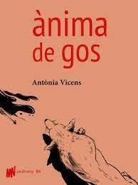 ÀNIMA DE GOS | 9788494901881 | VICENS,ANTÒNIA | Llibreria Geli - Llibreria Online de Girona - Comprar llibres en català i castellà