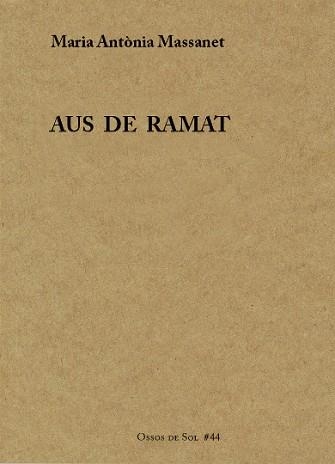 AUS DE RAMAT | 9788494901874 | MASSANET,MARIA ANTÒNIA | Libreria Geli - Librería Online de Girona - Comprar libros en catalán y castellano