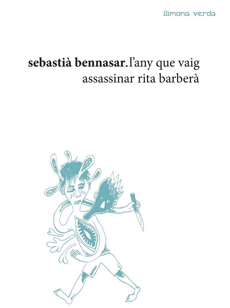 L'ANY QUE VAIG ASSASSINAR RITA BARBERÀ | 9788412008203 | BENNASAR,SEBASTIÀ | Llibreria Geli - Llibreria Online de Girona - Comprar llibres en català i castellà