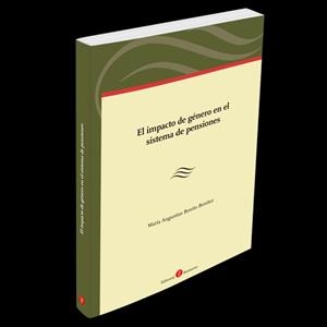 EL IMPACTO DE GENERO EN EL SISTEMA DE PENSIONES | 9788417310585 | BENITO BENITEZ,MARIA ANGUSTIAS | Llibreria Geli - Llibreria Online de Girona - Comprar llibres en català i castellà