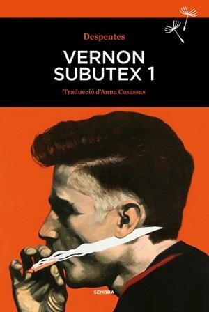 VERNON SUBUTEX 1 | 9788416698332 | DESPENTES,VIRGINE | Llibreria Geli - Llibreria Online de Girona - Comprar llibres en català i castellà