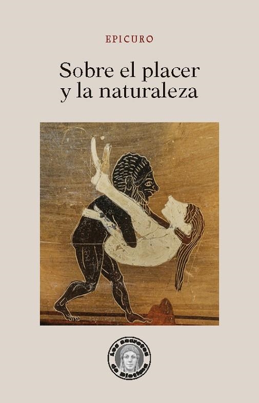 SOBRE EL PLACER Y LA NATURALEZA | 9788417134778 | EPICURO | Libreria Geli - Librería Online de Girona - Comprar libros en catalán y castellano