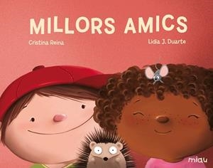 MILLORS AMICS | 9788417272937 | REINA,CRISTINA | Llibreria Geli - Llibreria Online de Girona - Comprar llibres en català i castellà