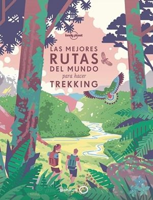 LAS MEJORES RUTAS DEL MUNDO PARA HACER TREKKING | 9788408196020 |   | Libreria Geli - Librería Online de Girona - Comprar libros en catalán y castellano