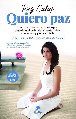 QUIERO PAZ.UN CURSO DE 8 SEMANAS PARA QUE DESCUBRAS EL PODER DE TU MENTE Y VIVAS CON ALEGRÍA Y PAZ DE ESPÍRITU | 9788417568443 | CALAP,PAZ | Libreria Geli - Librería Online de Girona - Comprar libros en catalán y castellano
