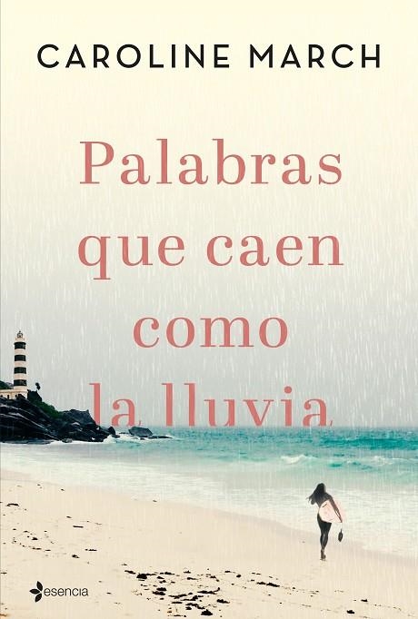PALABRAS QUE CAEN COMO LA LLUVIA | 9788408206835 | MARCH,CAROLINE | Llibreria Geli - Llibreria Online de Girona - Comprar llibres en català i castellà