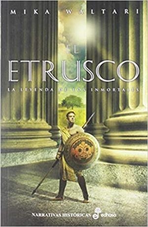 EL ETRUSCO.LA LEYENDA DE LOS INMORTALES | 9788435063388 | WALTARI,MIKA | Libreria Geli - Librería Online de Girona - Comprar libros en catalán y castellano