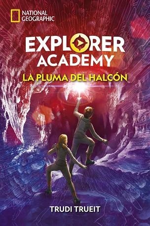 EXPLORER ACADEMY 2.LA PLUMA DEL HALCÓN | 9788482987323 | TRUEIT,TRUDI | Libreria Geli - Librería Online de Girona - Comprar libros en catalán y castellano