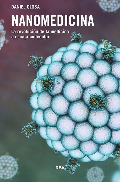 NANOMEDICINA | 9788491873419 | CLOSA,DANIEL | Libreria Geli - Librería Online de Girona - Comprar libros en catalán y castellano