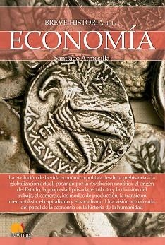 BREVE HISTORIA DE LA ECONOMÍA | 9788413050263 | ARMESILLA CONDE,SANTIAGO JAVIER | Llibreria Geli - Llibreria Online de Girona - Comprar llibres en català i castellà