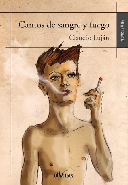 CANTOS DE SANGRE Y FUEGO | 9788417709358 | LUJÁN,CLAUDIO | Llibreria Geli - Llibreria Online de Girona - Comprar llibres en català i castellà