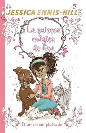 LA PULSERA MÁGICA DE EVA,1.EL UNICORNIO PLATEADO | 9788469624272 | ENNIS-HILL,JESSICA | Libreria Geli - Librería Online de Girona - Comprar libros en catalán y castellano
