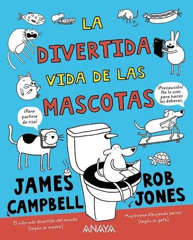 LA DIVERTIDA VIDA DE LAS MASCOTAS | 9788469848722 | CAMPBELL,JAMES | Libreria Geli - Librería Online de Girona - Comprar libros en catalán y castellano