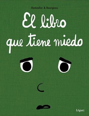 EL LIBRO QUE TIENE MIEDO | 9788494925740 | RAMADIER,CÉDRIC | Llibreria Geli - Llibreria Online de Girona - Comprar llibres en català i castellà