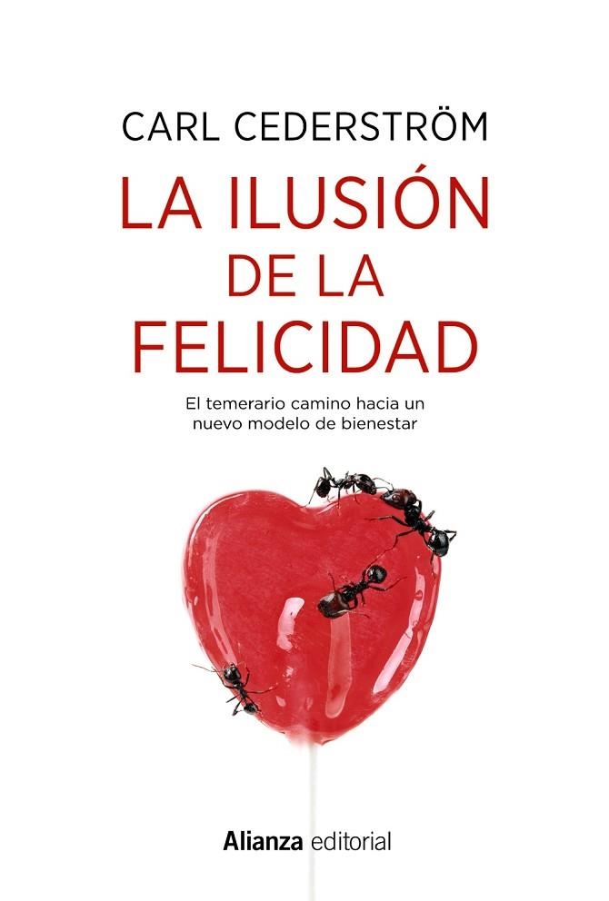 LA ILUSIÓN DE LA FELICIDAD | 9788491814603 | CEDERSTRÖM,CARL | Libreria Geli - Librería Online de Girona - Comprar libros en catalán y castellano