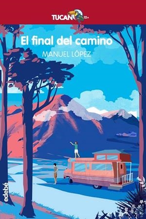 EL FINAL DEL CAMINO | 9788468340975 | LÓPEZ GALLEGO,MANUEL | Libreria Geli - Librería Online de Girona - Comprar libros en catalán y castellano