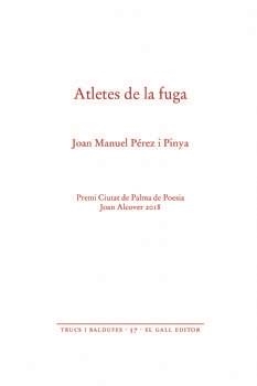 ATLETES DE LA FUGA | 9788416416516 | PÉREZ I PINYA,JOAN MANUEL | Libreria Geli - Librería Online de Girona - Comprar libros en catalán y castellano