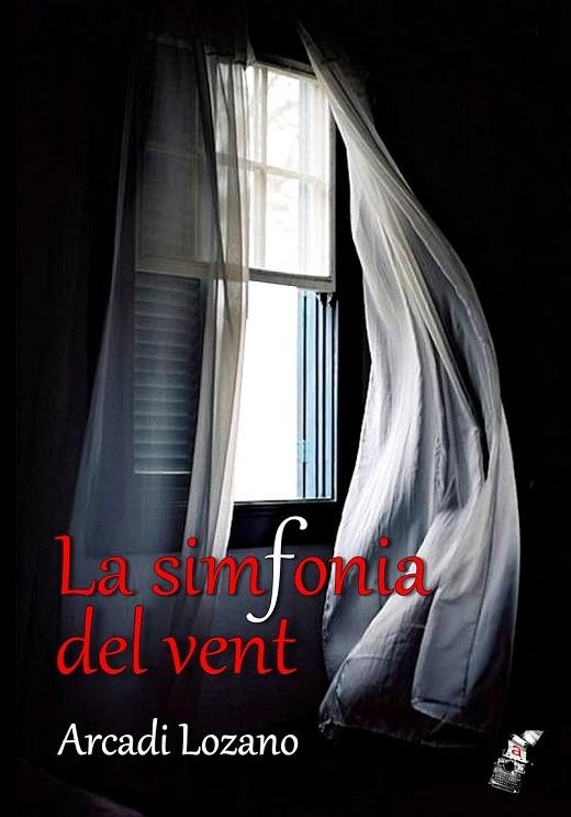 LA SIMFONIA DEL VENT | 9788494971174 | LOZANO,ARCADI | Libreria Geli - Librería Online de Girona - Comprar libros en catalán y castellano