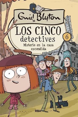 LOS 5 DETECTIVES 6:MISTERIO EN LA CASA ESCONDIDA | 9788427207844 | BLYTON,ENID | Llibreria Geli - Llibreria Online de Girona - Comprar llibres en català i castellà