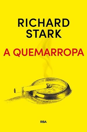 A QUEMARROPA | 9788491872283 | STARK,RICHARD | Llibreria Geli - Llibreria Online de Girona - Comprar llibres en català i castellà