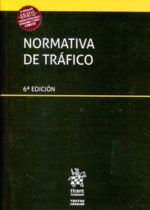 NORMATIVA DE TRÁFICO(6ª EDICIÓN 2018) | 9788491905523 | QUINTANA LÓPEZ, TOMÁS | Llibreria Geli - Llibreria Online de Girona - Comprar llibres en català i castellà