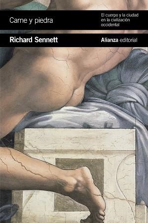 CARNE Y PIEDRA.EL CUERPO Y LA CIUDAD EN LA CIVILIZACIÓN OCCIDENTAL | 9788491815259 | SENNETT,RICHARD | Llibreria Geli - Llibreria Online de Girona - Comprar llibres en català i castellà