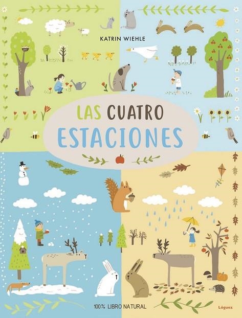 LAS CUATRO ESTACIONES | 9788494925788 | WIEHLE,KATRIN | Libreria Geli - Librería Online de Girona - Comprar libros en catalán y castellano