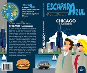 CHICAGO Y ALREDEDORES(GUÍA ESCAPADA AZUL.EDICIÓN 2019) | 9788417823276 | MONREAL,MANUEL | Llibreria Geli - Llibreria Online de Girona - Comprar llibres en català i castellà